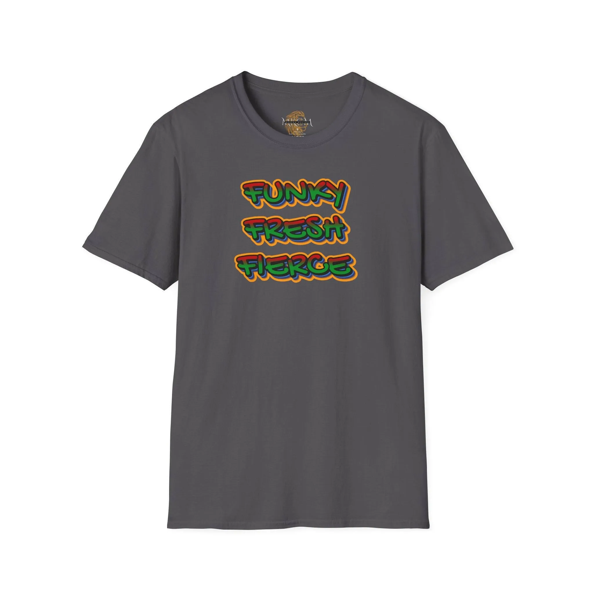 'Funky Fresh Fierce' T-Shirt