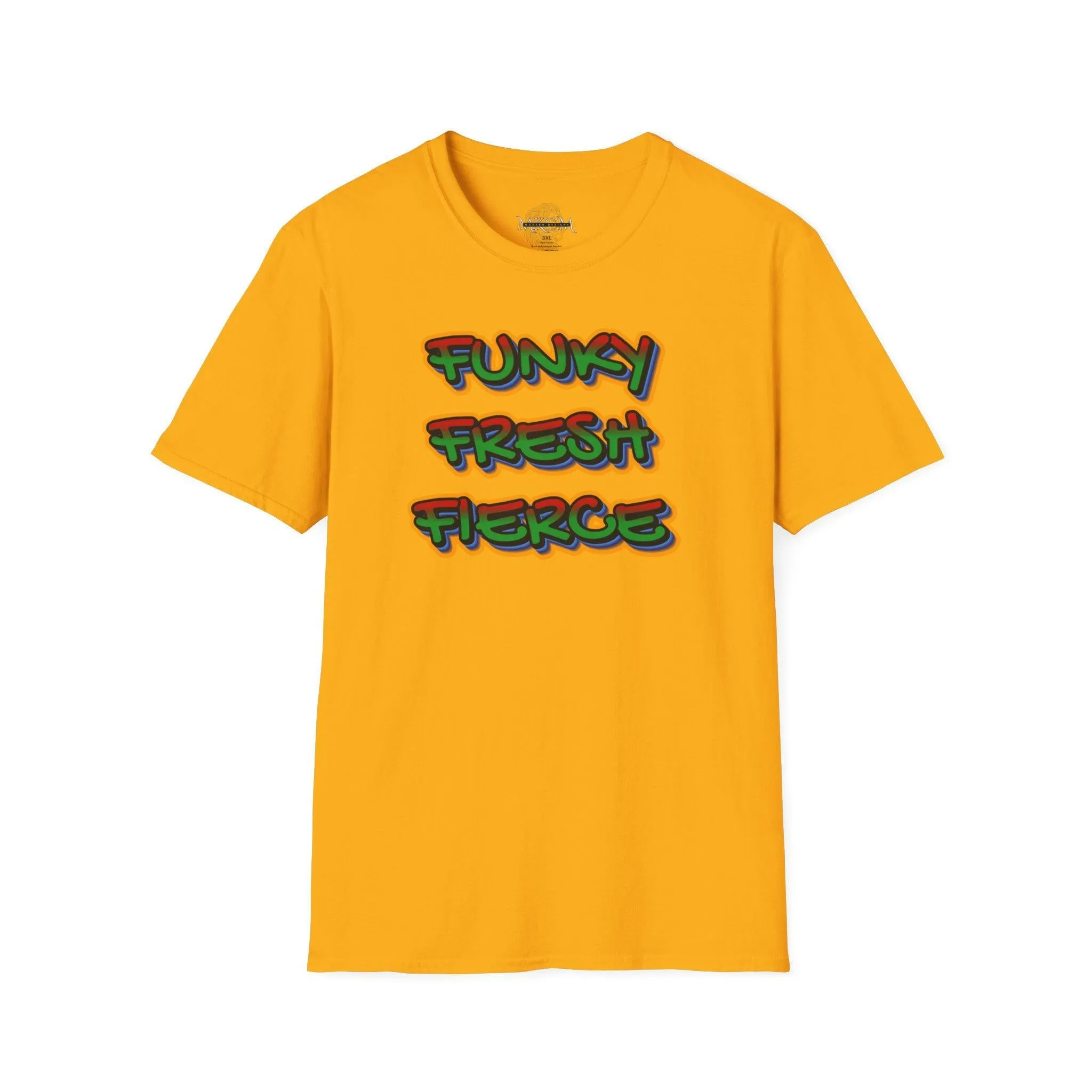 'Funky Fresh Fierce' T-Shirt