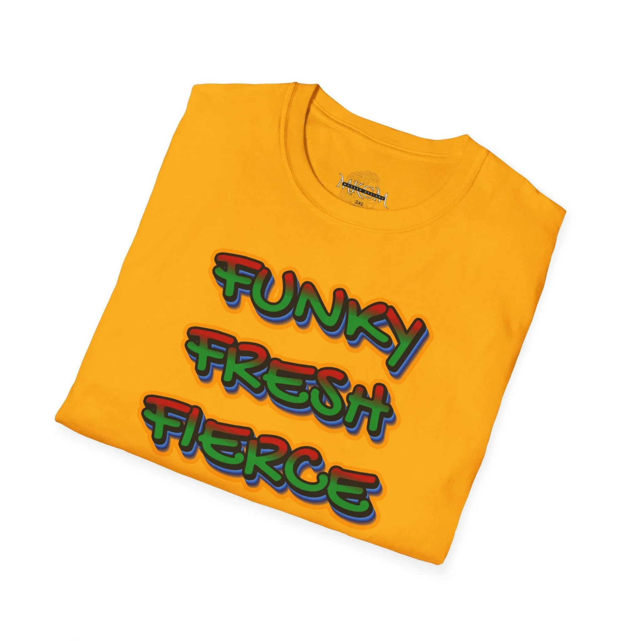 'Funky Fresh Fierce' T-Shirt