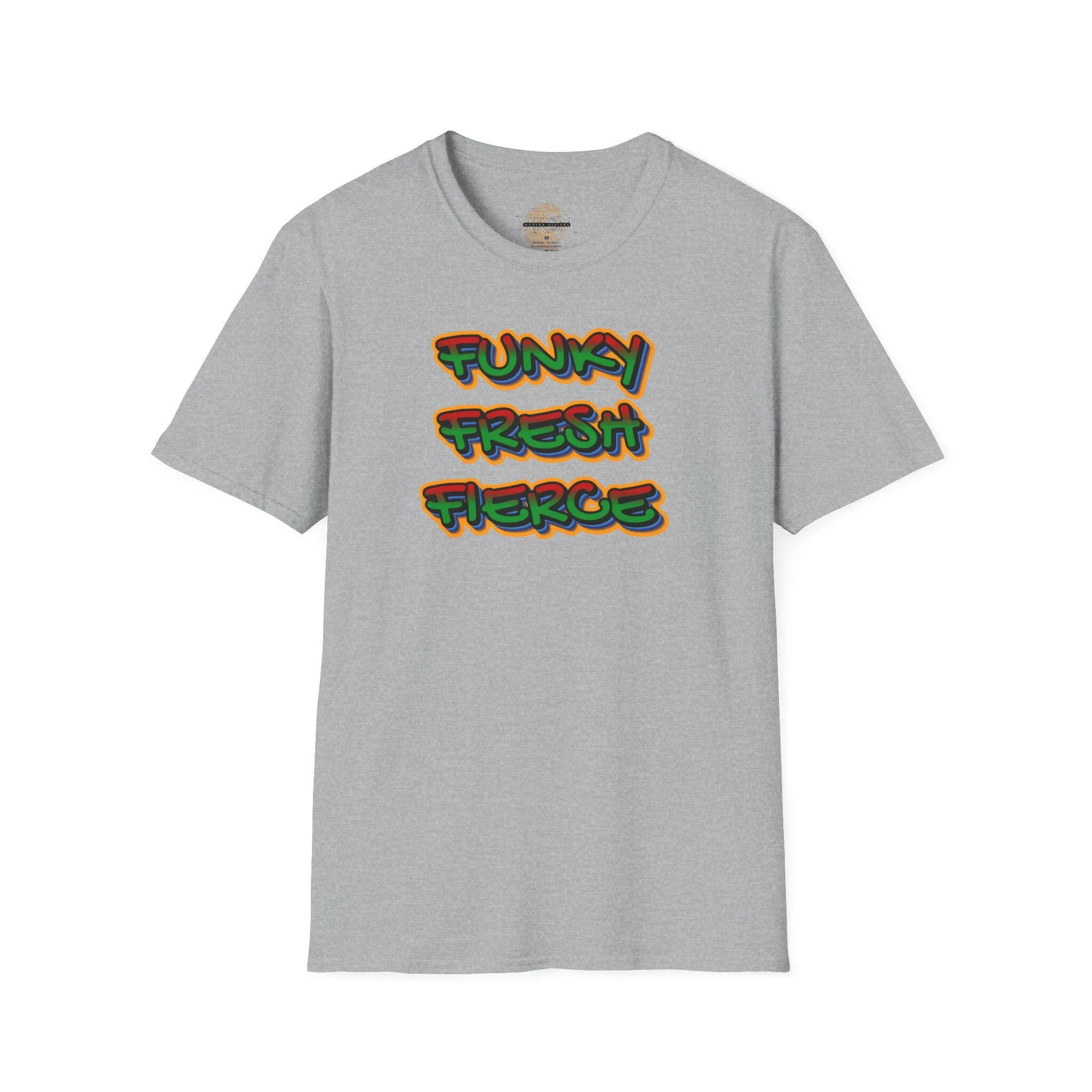 'Funky Fresh Fierce' T-Shirt
