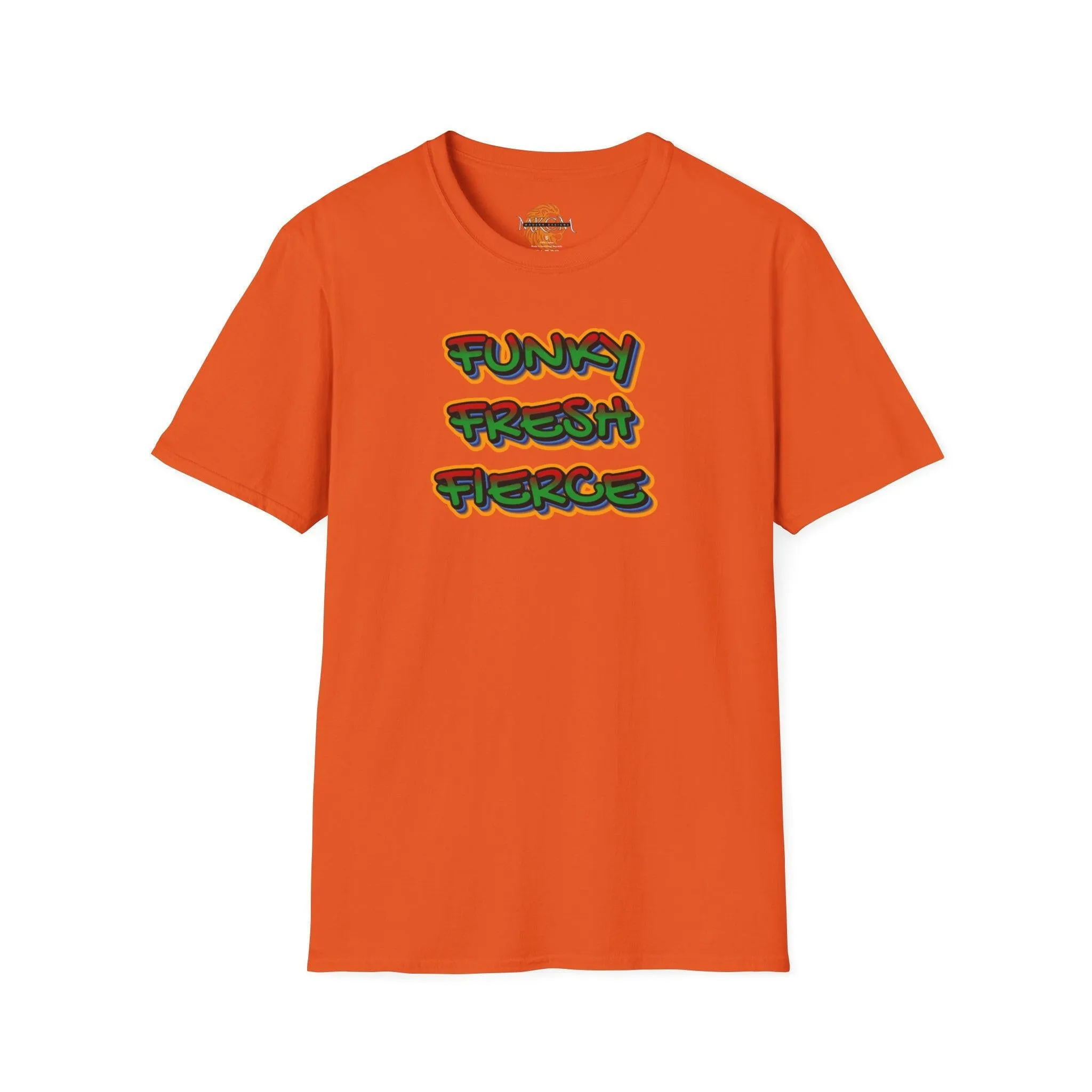'Funky Fresh Fierce' T-Shirt
