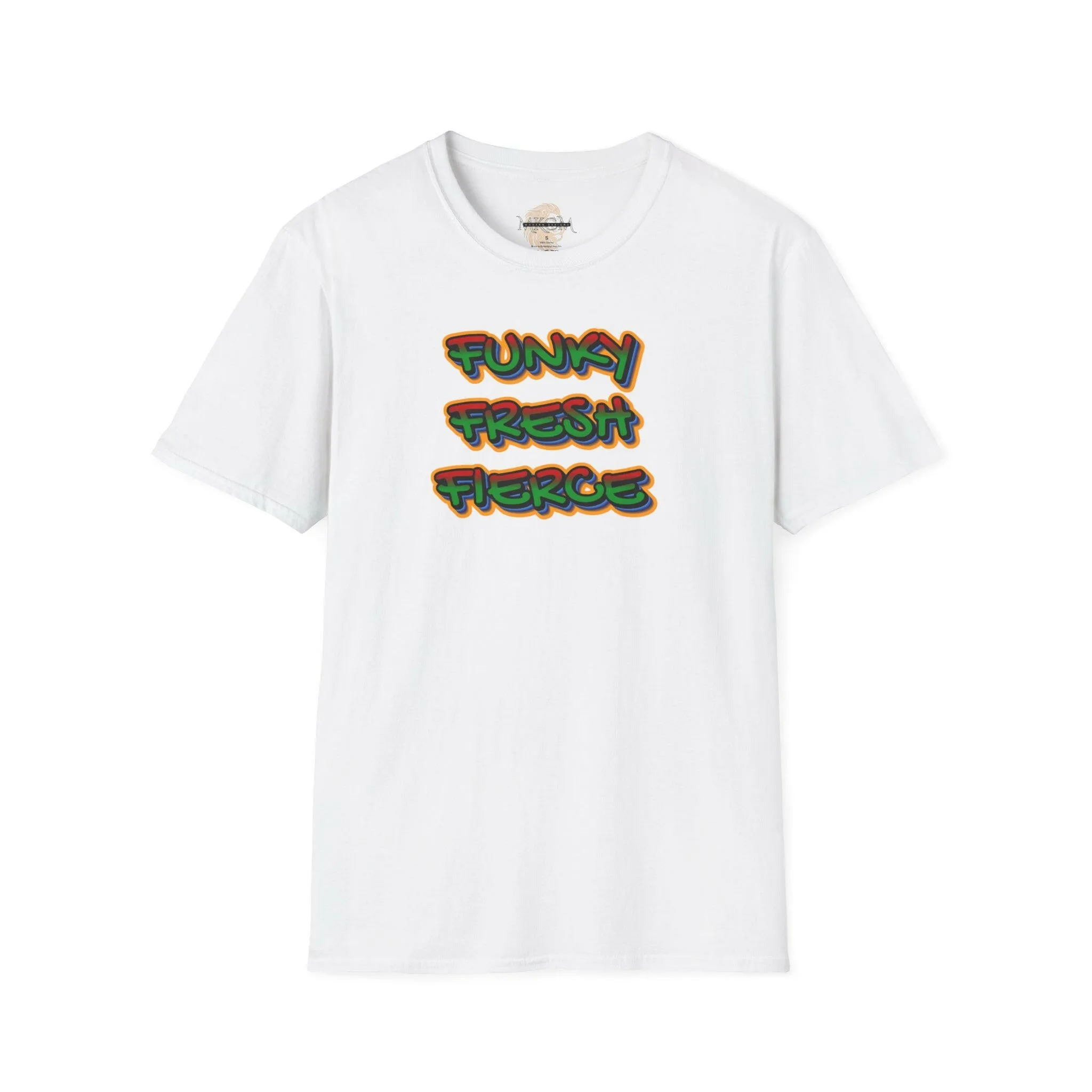 'Funky Fresh Fierce' T-Shirt
