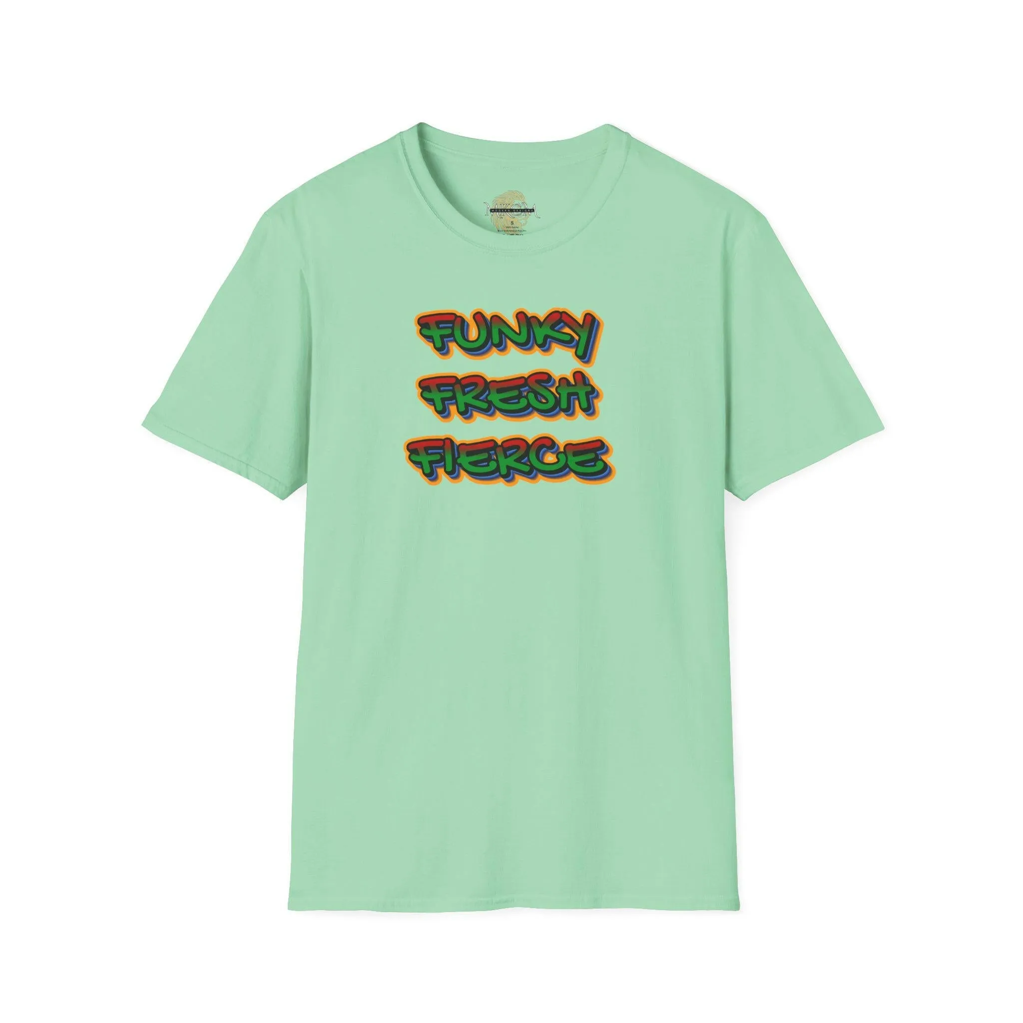 'Funky Fresh Fierce' T-Shirt
