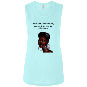 I Do Not Sacrifice My Joy Ladies' Flowy Muscle Tank